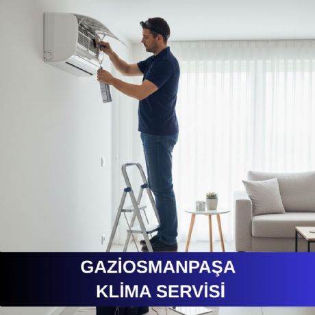Gaziosmanpaşa Klima Servisi